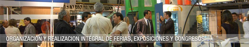 Organización y realización integral de Ferias, Exposiciones y Congresos
